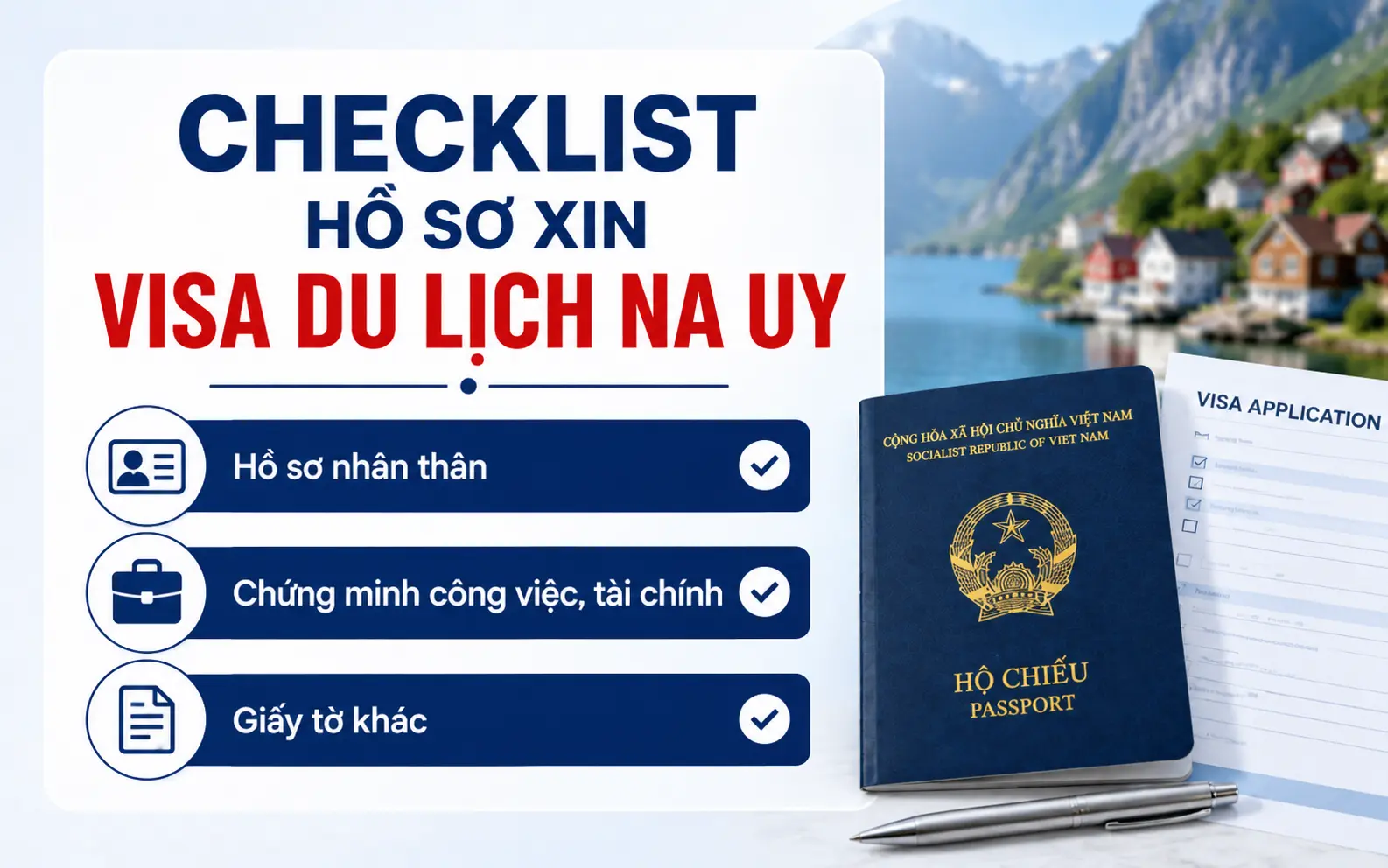 Hồ sơ cần chuẩn bị khi xin visa du lịch Na Uy