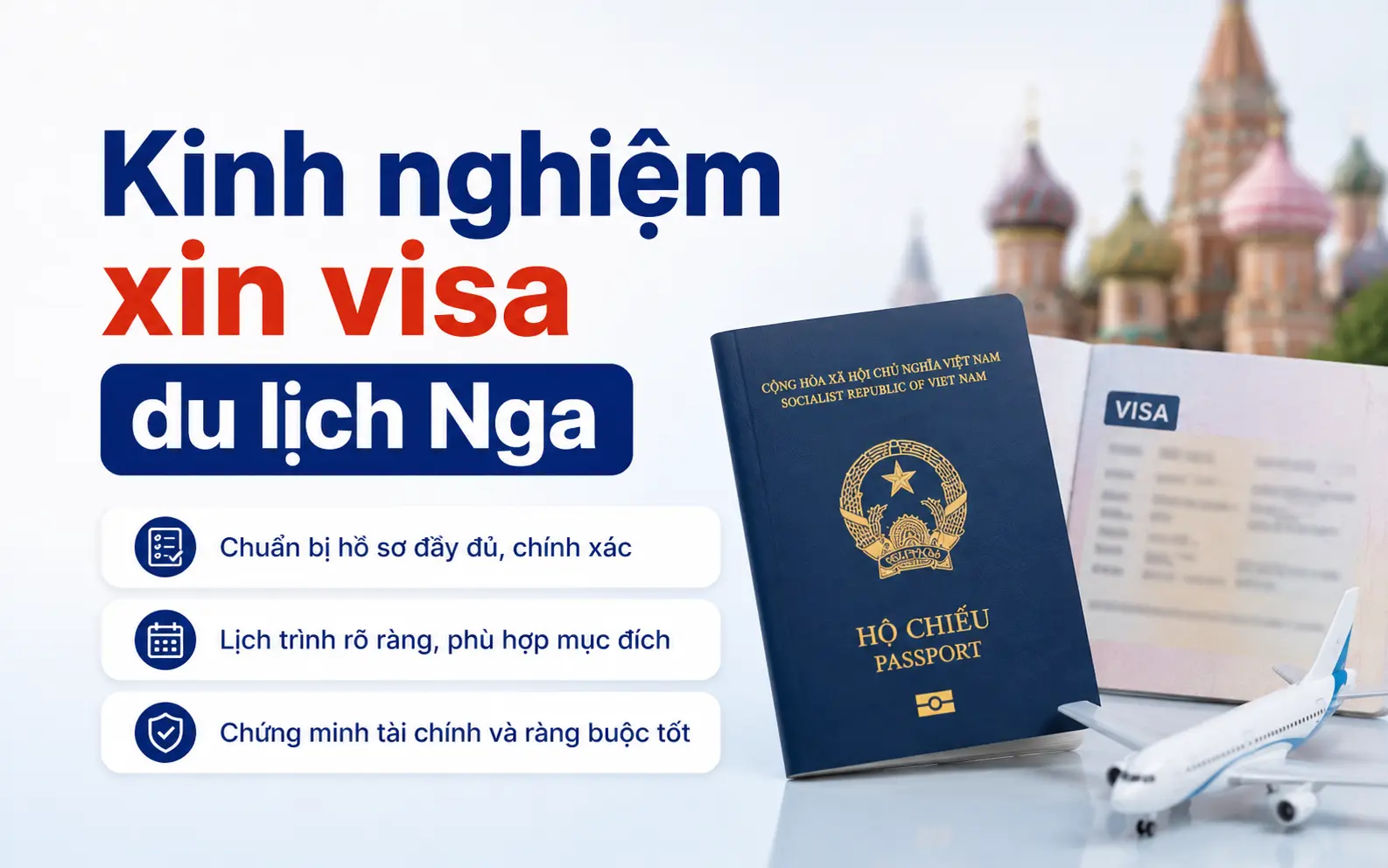 Kinh nghiệm xin visa du lịch Nga hiệu quả
