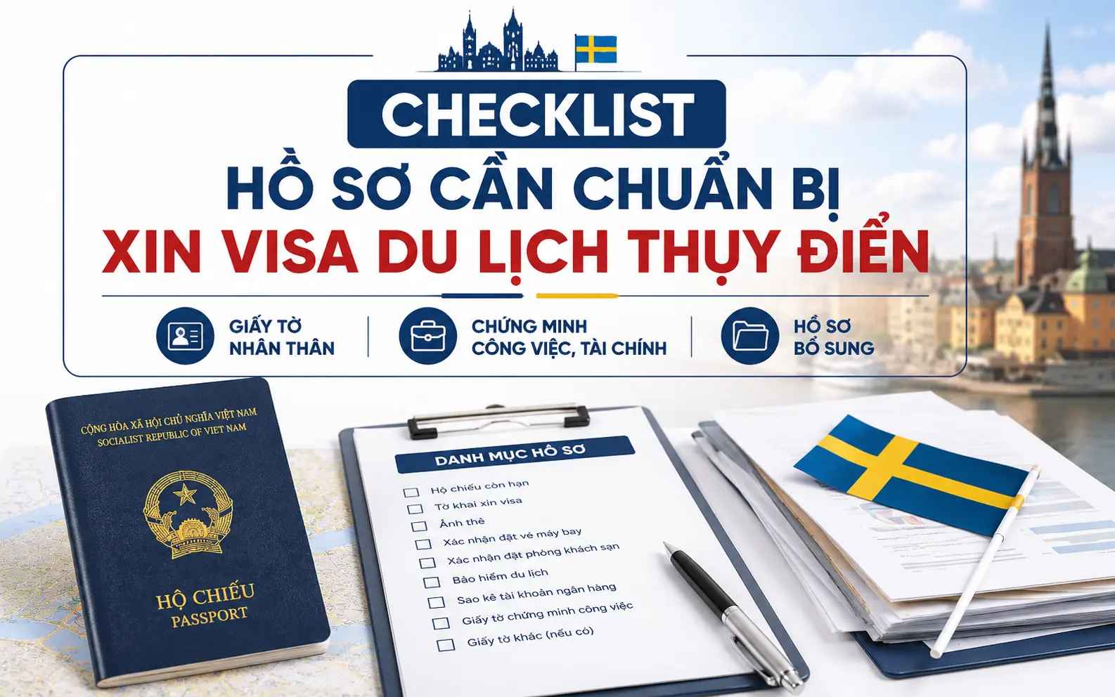 Tổng hợp giấy tờ cần chuẩn bị khi xin visa du lịch Thụy Điển