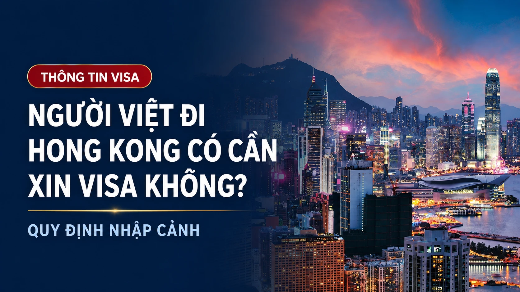 Người Việt đi Hong Kong có cần xin visa không?