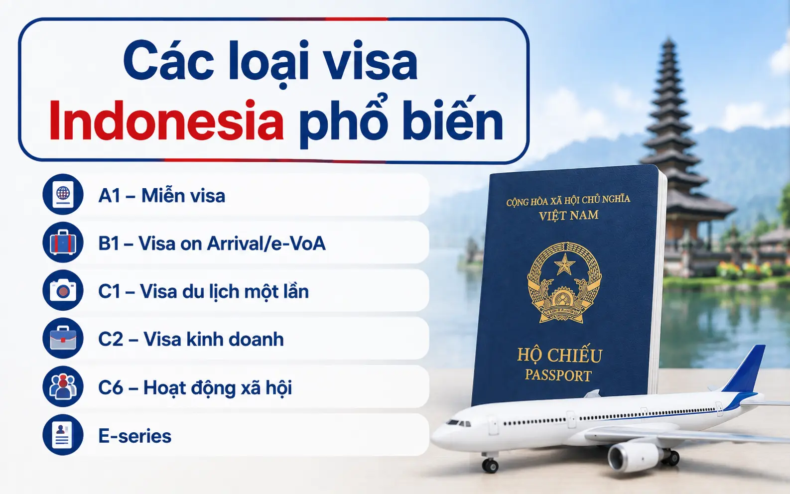 Cập nhật các loại visa Indonesia phổ biến hiện nay