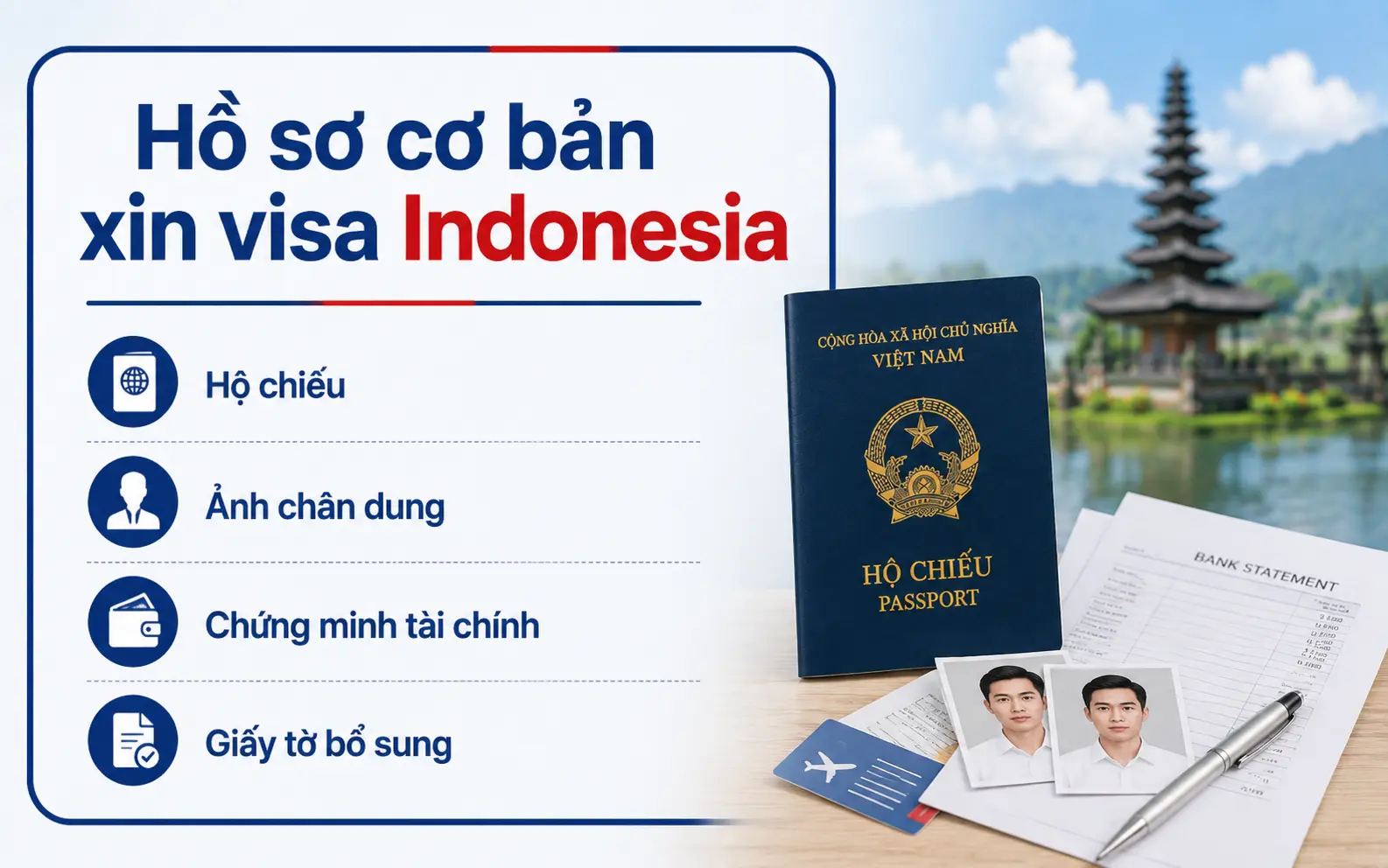 Tổng hợp hồ sơ cần chuẩn bị khi xin visa Indonesia