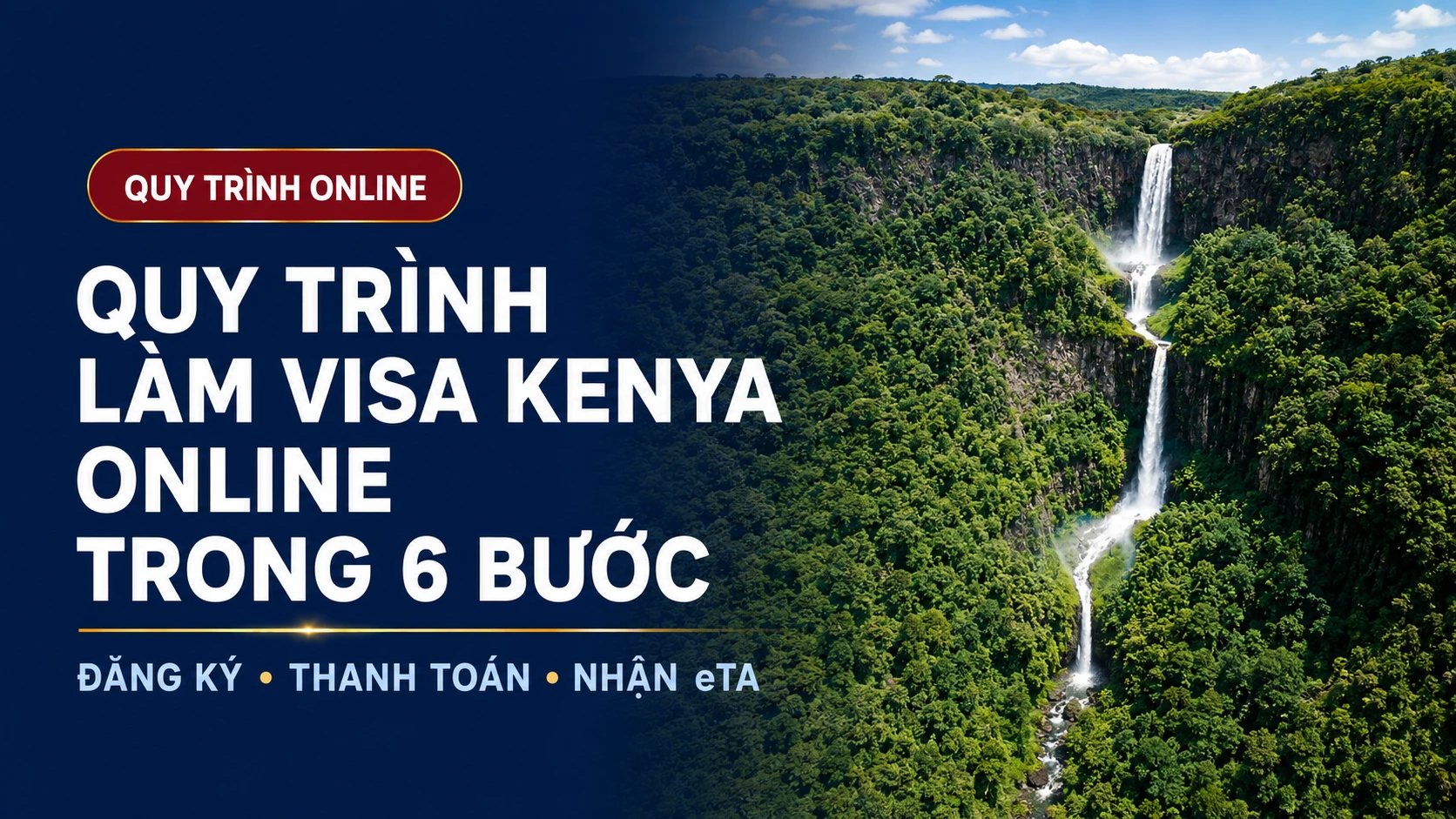 Quy trình làm visa Kenya online trong 6 bước