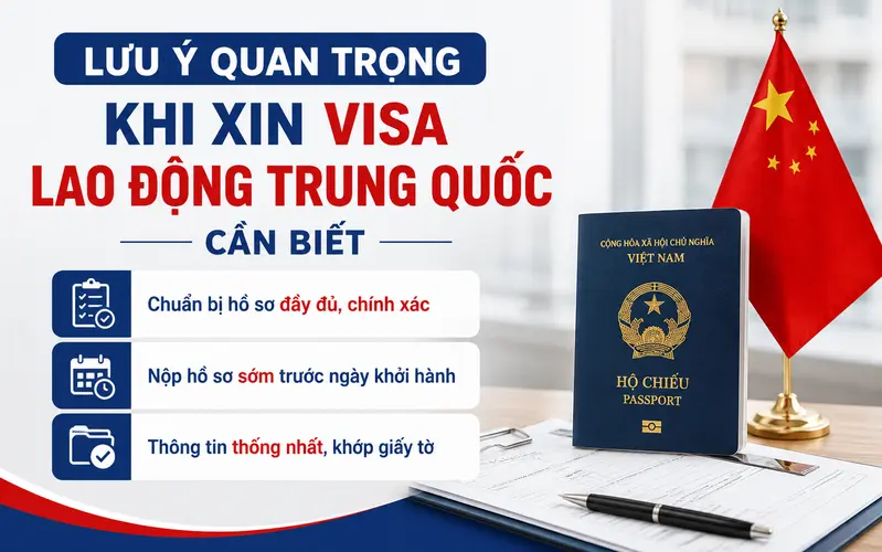 Kinh nghiệm khi xin visa lao động Trung Quốc giúp tối ưu tỷ lệ đậu