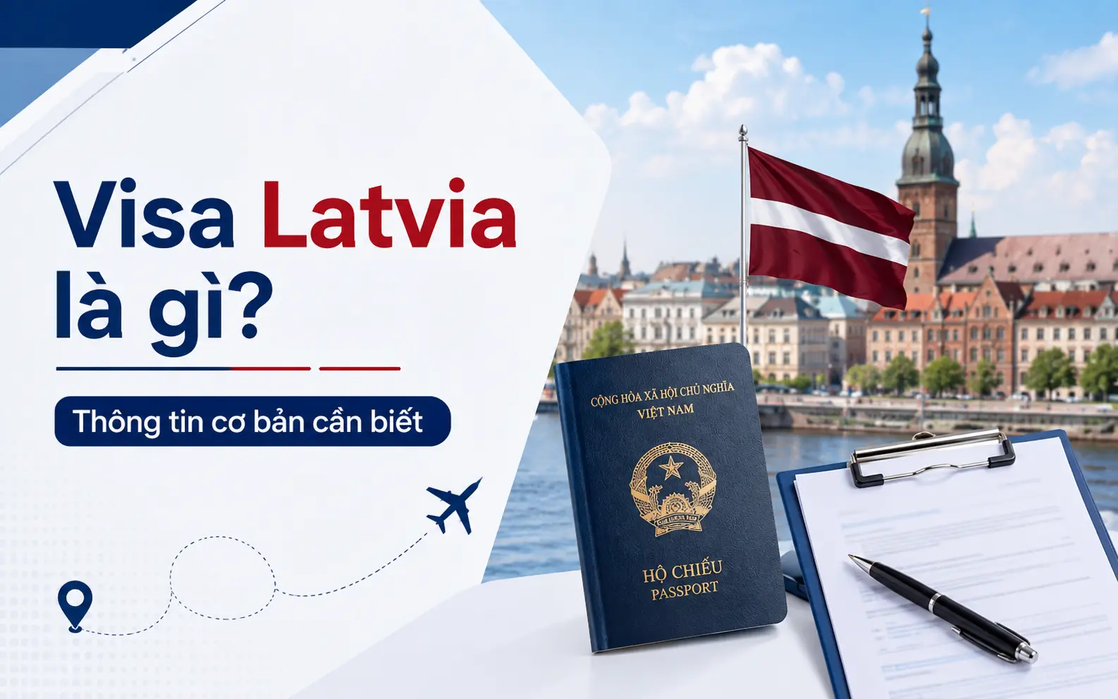 Những thông tin cơ bản cần biết về visa Latvia