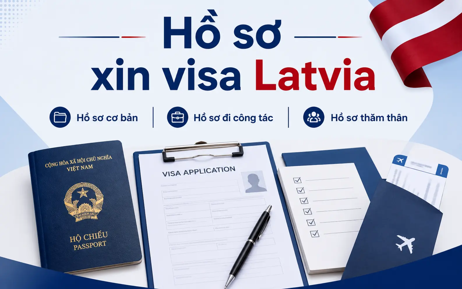 Cập nhật hồ sơ xin visa Latvia theo từng diện