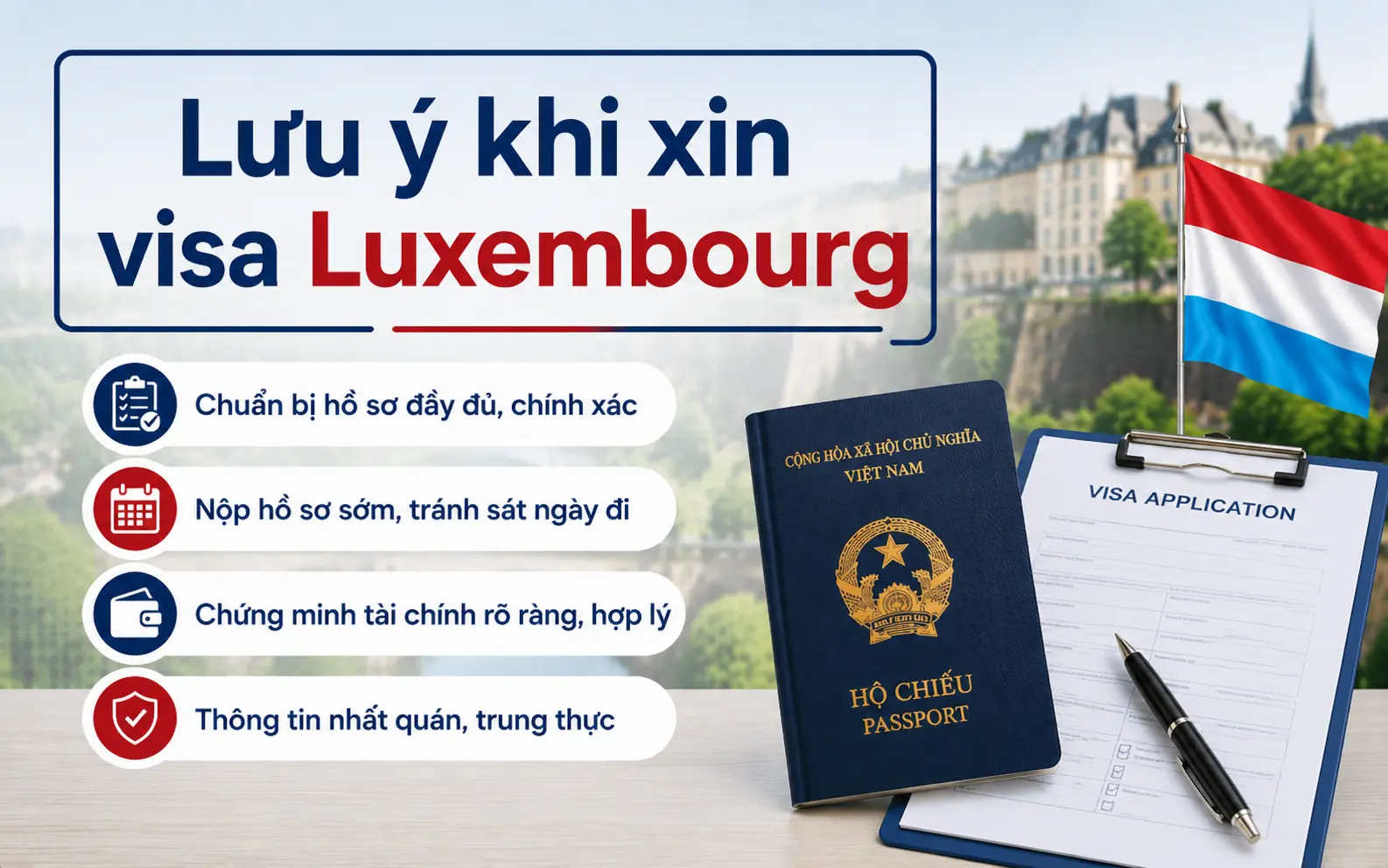 Lưu ý khi xin visa Luxembourg giúp tối ưu tỷ lệ đậu
