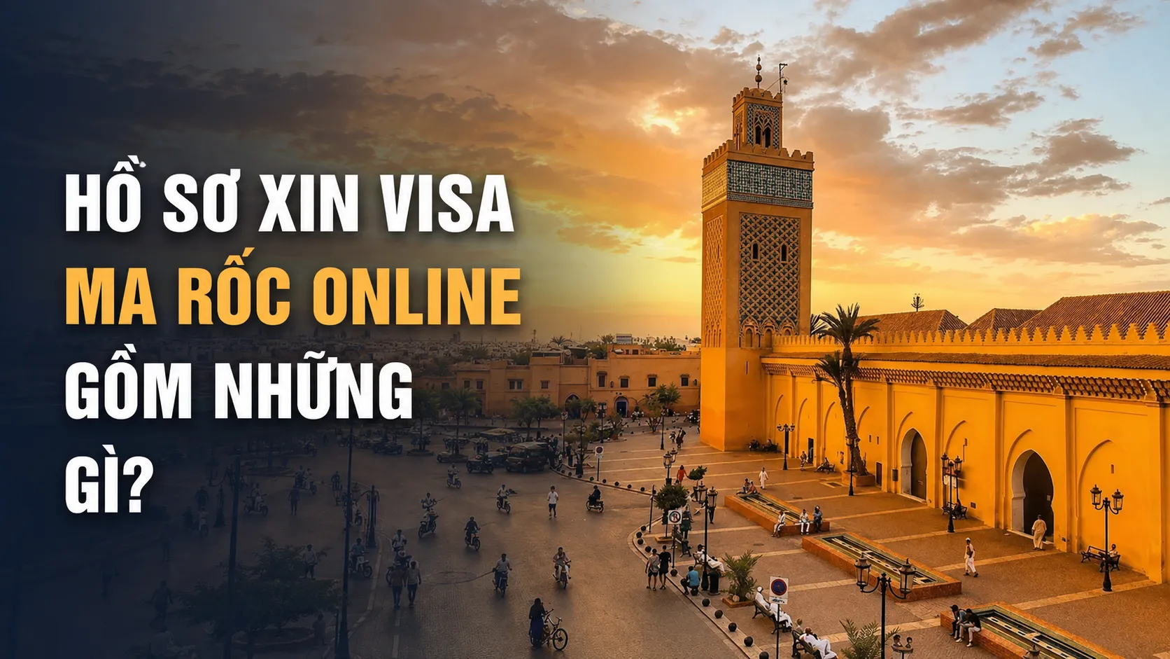 Hồ sơ xin visa Ma Rốc online gồm những gì?