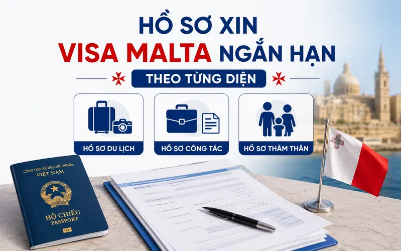 Hồ sơ xin visa Malta theo từng diện