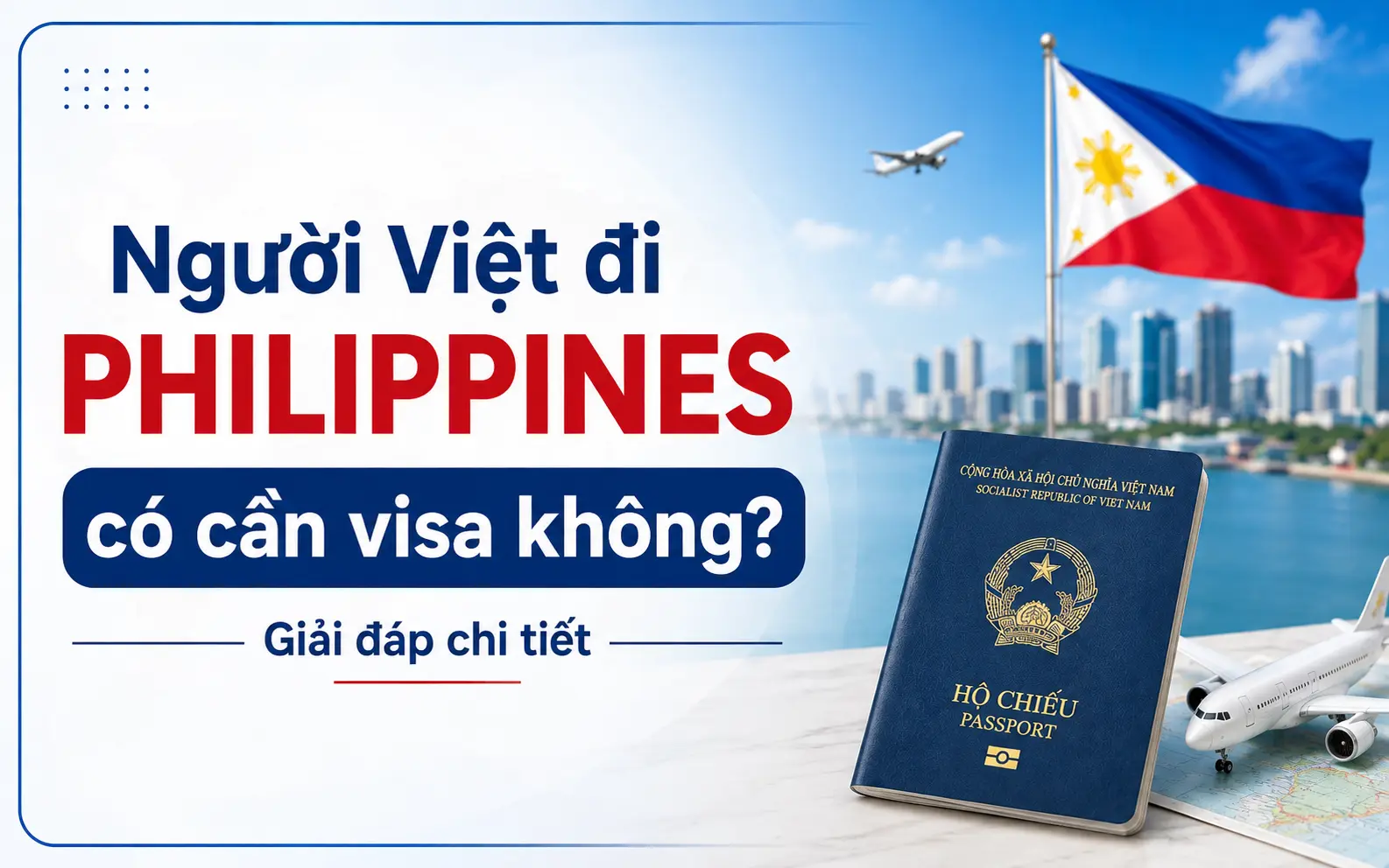 Tìm hiểu người Việt đi Philippines cần visa không