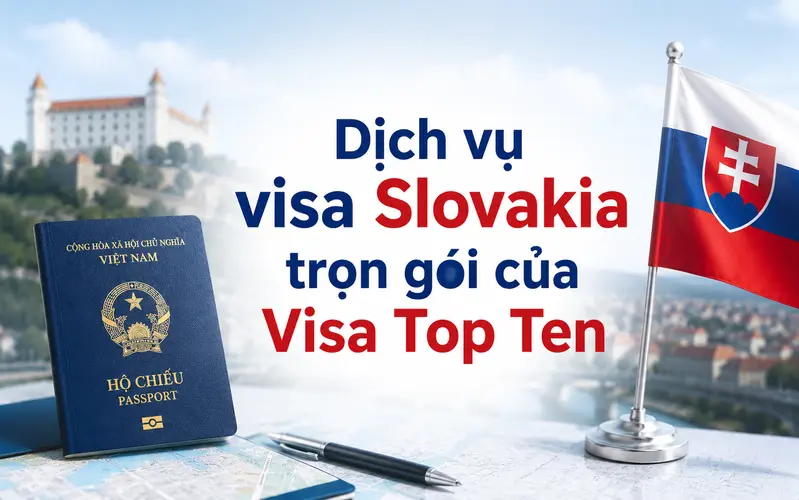 Dịch vụ visa trọn gói tại Visa Top Ten