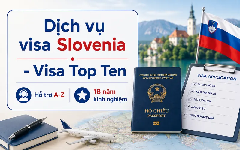 Dịch vụ visa Slovenia trọn gói tại Visa Top Ten