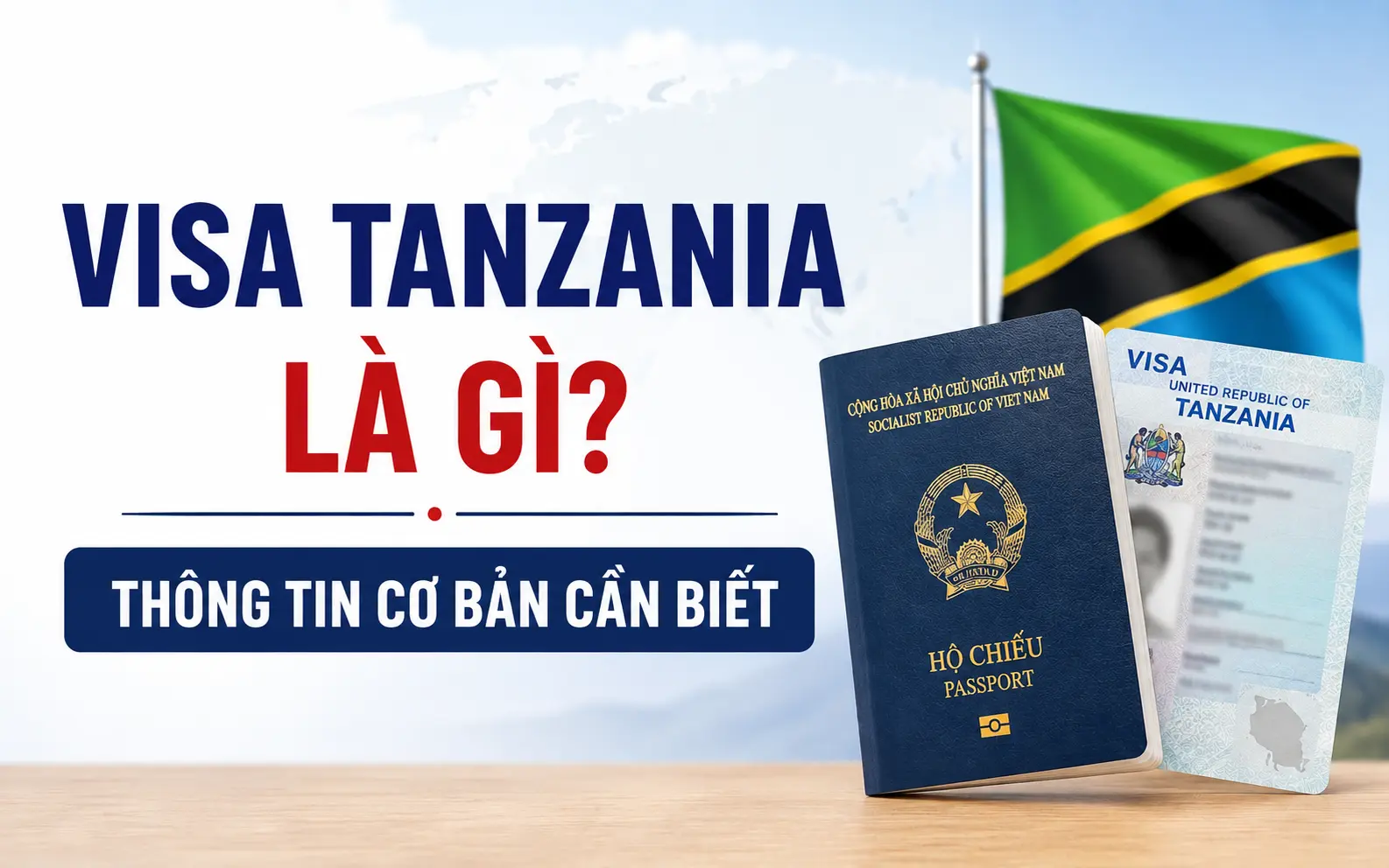 Thông tin cơ bản cần biết về visa Tanzania