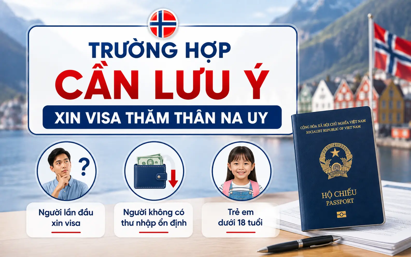 Trường hợp cần lưu ý khi xin visa thăm thân Na Uy