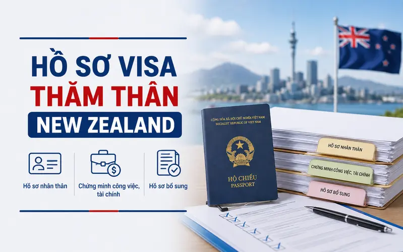 Hồ sơ cần chuẩn bị khi visa thăm thân New Zealand