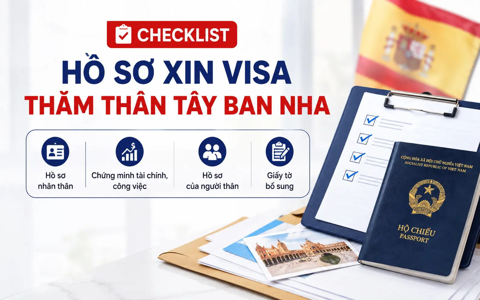 Tổng hợp hồ sơ xin visa thăm thân Tây Ban Nha