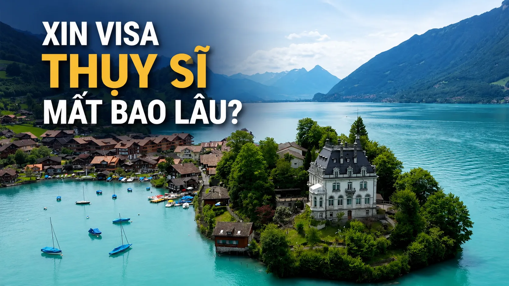 Xin visa Thụy Sĩ mất bao lâu?