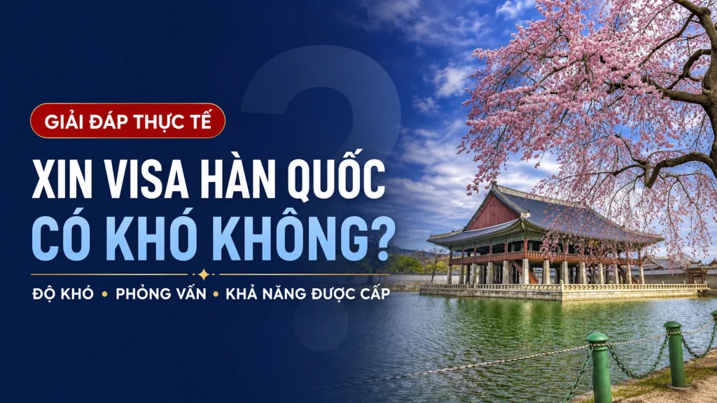 xin visa hàn quốc có khó không-thumbnail