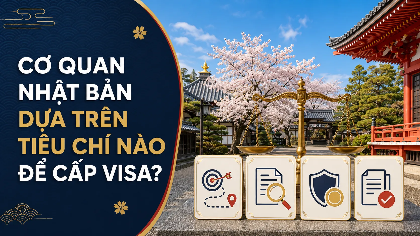 Cơ quan Nhật Bản dựa trên tiêu chí nào để cấp visa?