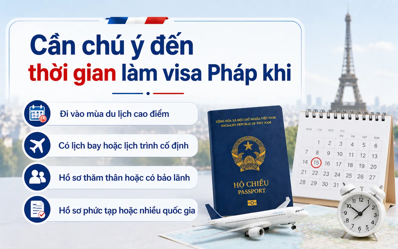 Điều cần chú ý khi xin visa Pháp tối ưu thời gian
