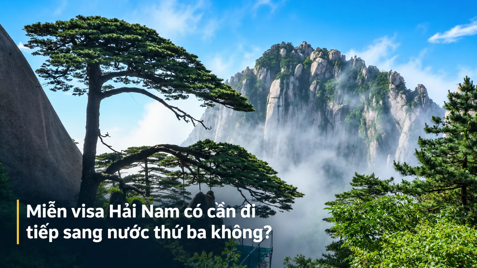 Miễn visa Hải Nam có cần đi tiếp sang nước thứ ba không?