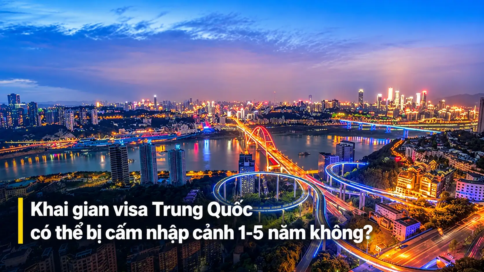 Khai gian visa Trung Quốc có thể bị cấm nhập cảnh 1-5 năm không?