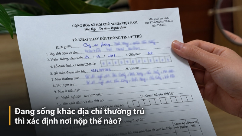 Đang sống khác địa chỉ thường trú thì xác định nơi nộp thế nào?