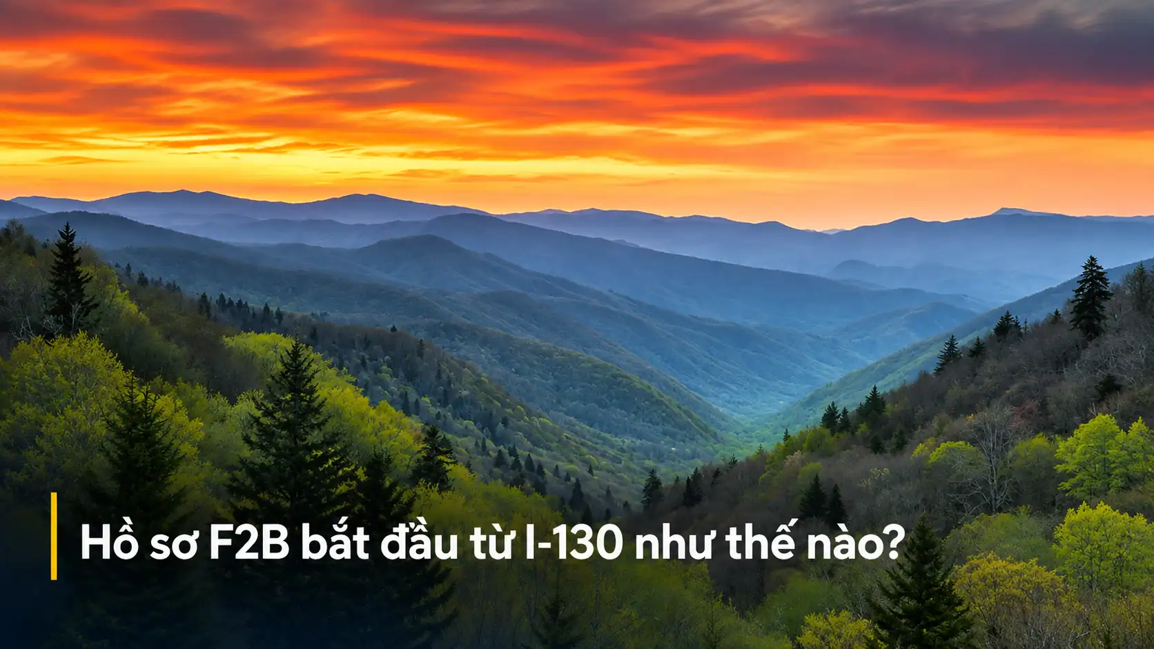 Hồ sơ F2B bắt đầu từ I-130 như thế nào?
