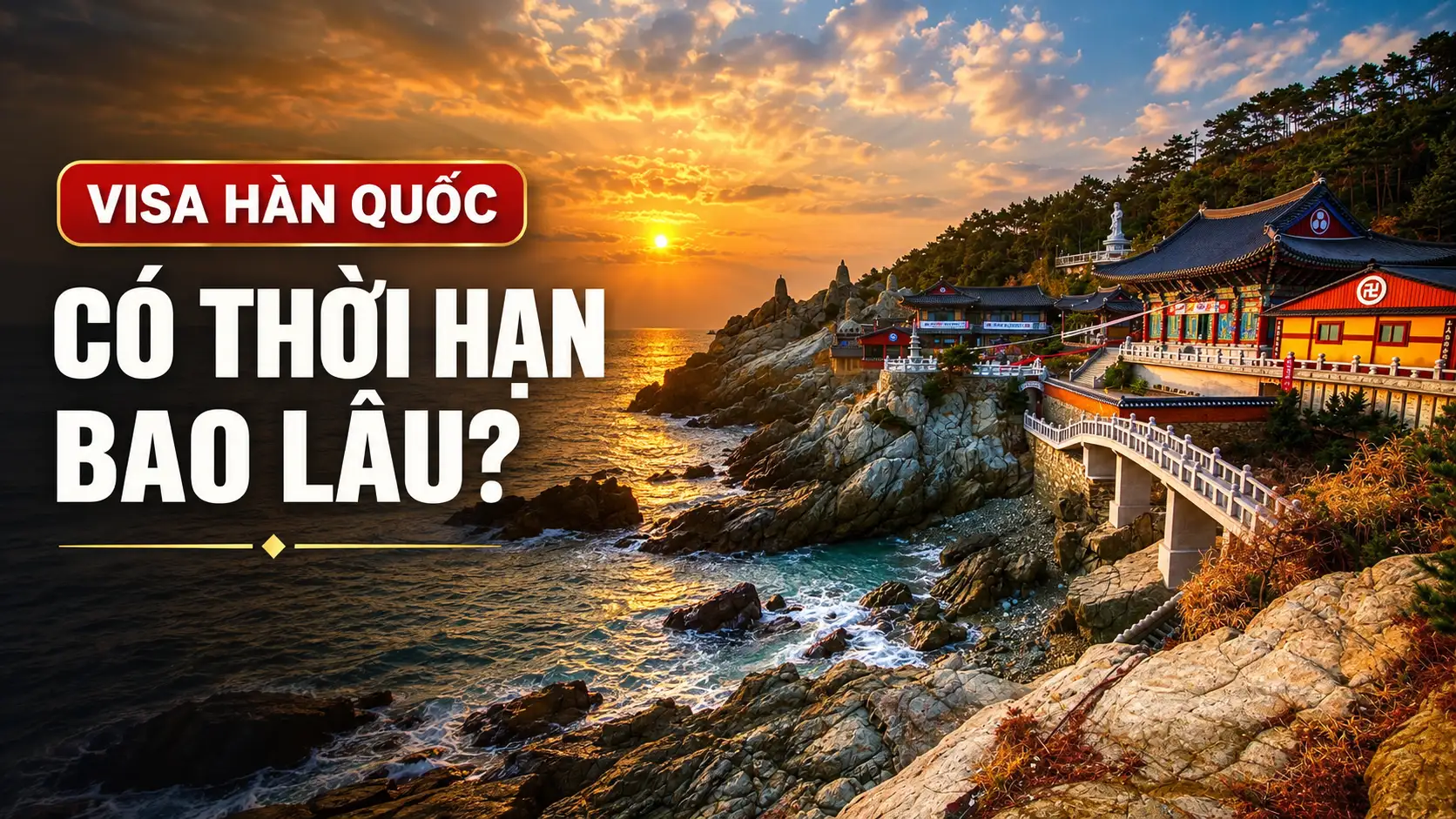 Visa Hàn Quốc có thời hạn bao lâu