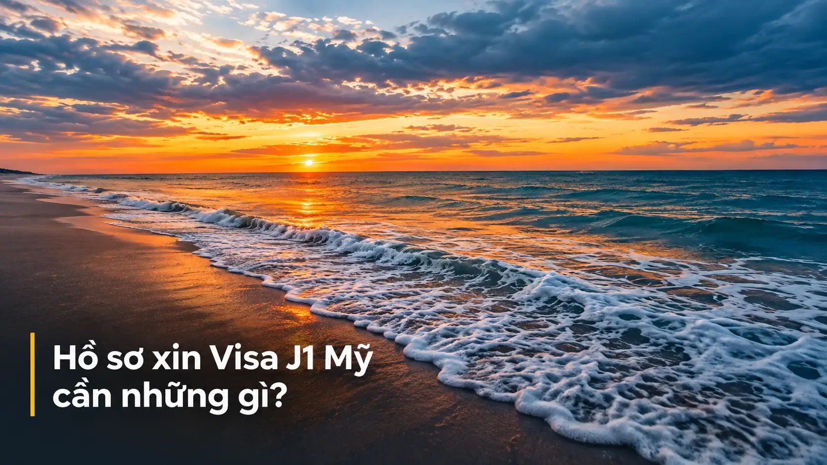 Hồ sơ xin Visa J1 Mỹ cần những gì?