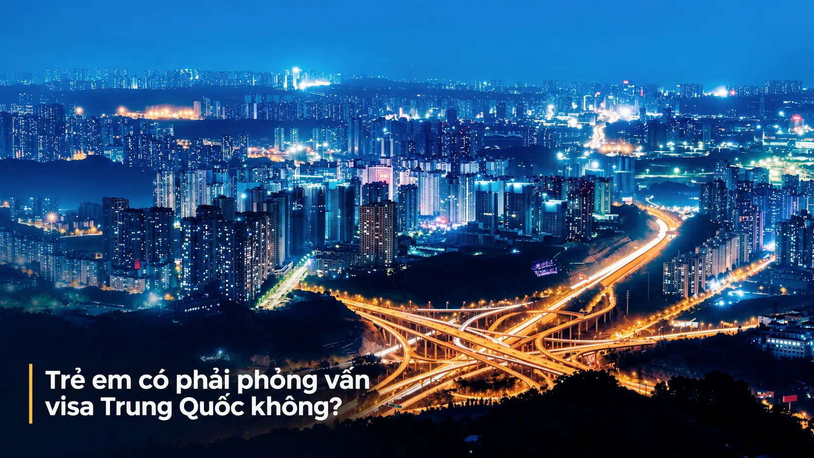 Trẻ em có phải phỏng vấn visa Trung Quốc không?