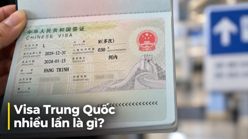 Visa Trung Quốc nhiều lần là gì?