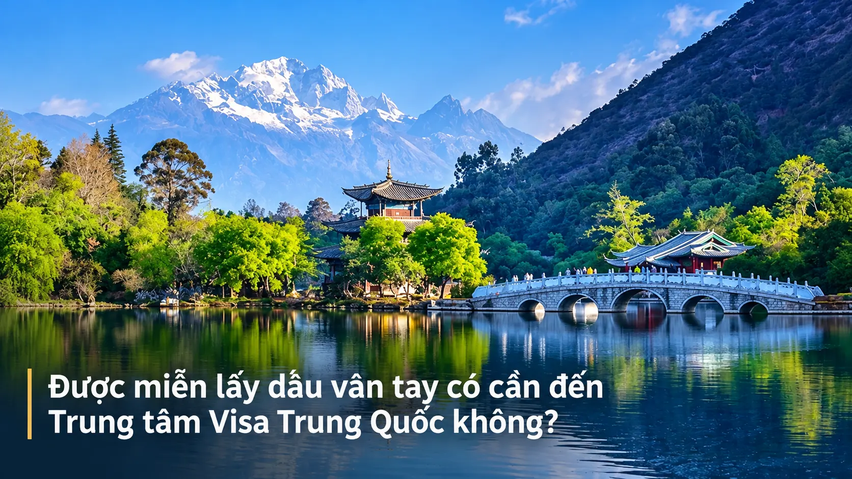 Được miễn lấy dấu vân tay có cần đến Trung tâm Visa Trung Quốc không?