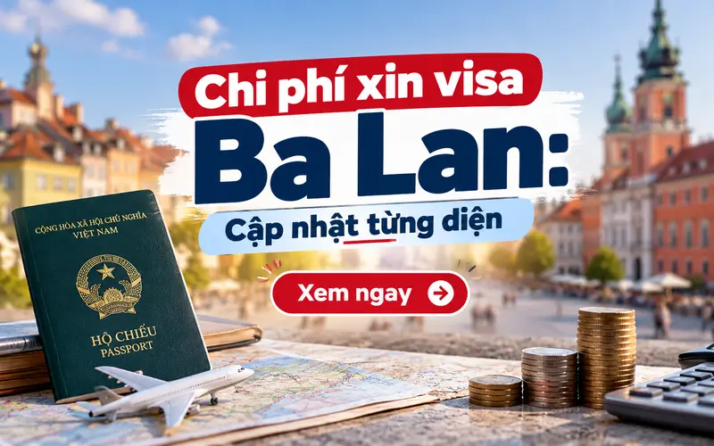 Chi phí xin visa Ba Lan