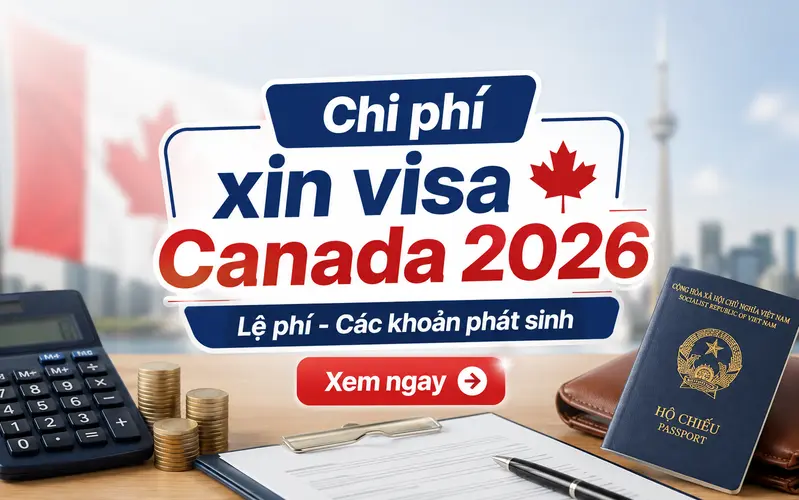 Chi phí xin visa Canada