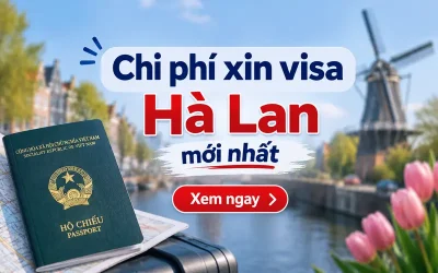 Chi phí xin visa Hà Lan