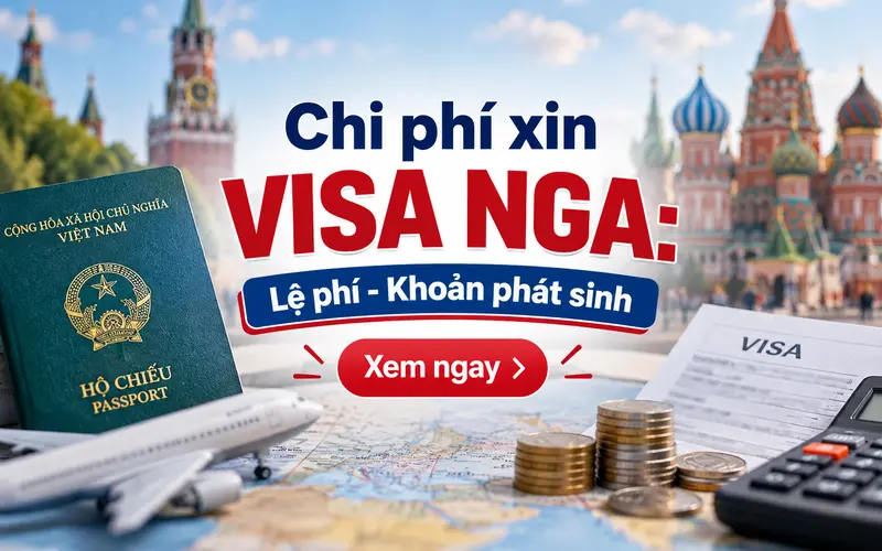Chi phí xin visa Nga
