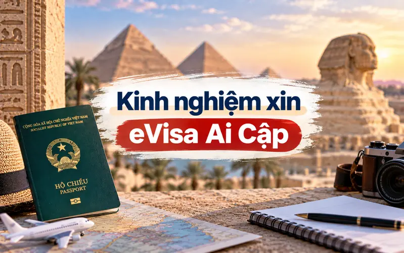 Kinh nghiệm xin eVisa Ai Cập hiệu quả
