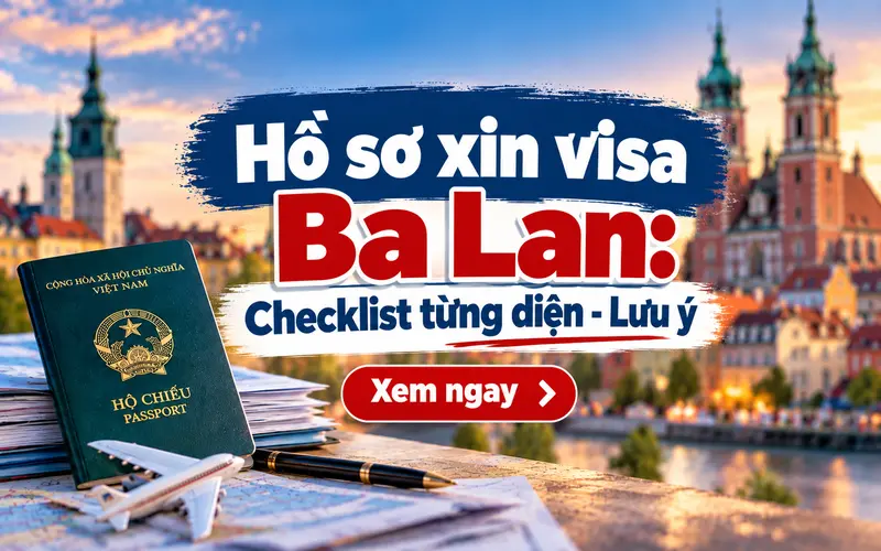 Hồ sơ xin visa Ba Lan