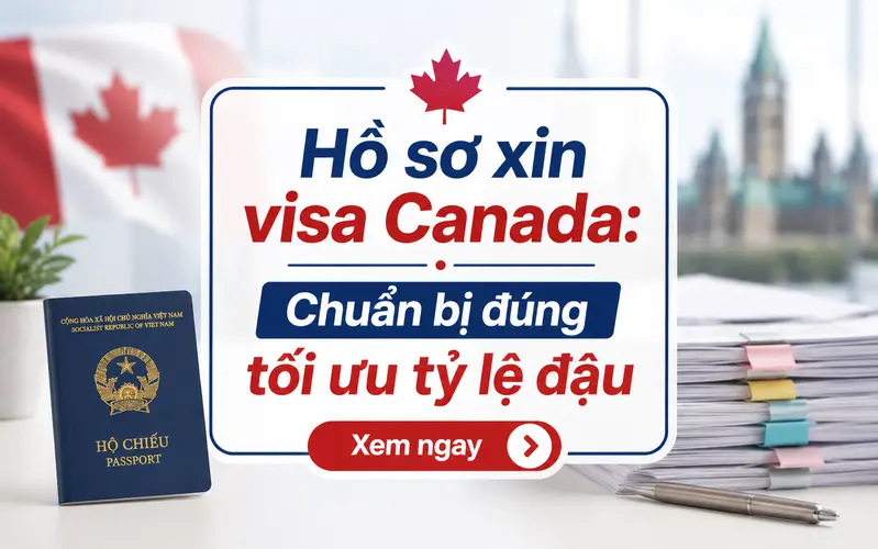 Hồ sơ xin visa Canada