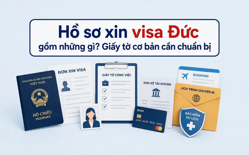 Hồ sơ cơ bản cần chuẩn bị khi xin visa Đức
