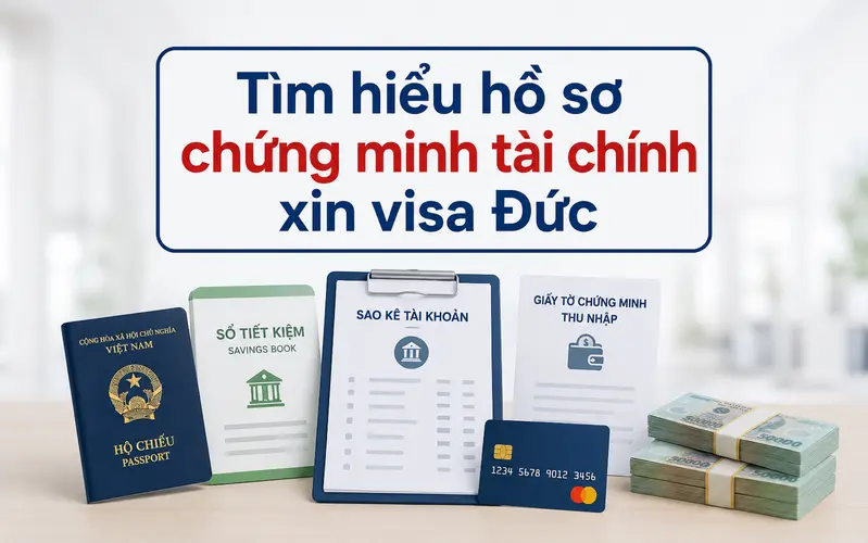 Cập nhật hồ sơ tài chính xin visa Đức