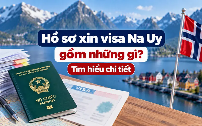 Nhóm hồ sơ cơ bản xin visa Na Uy