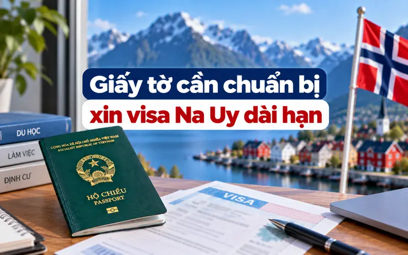 Tìm hiểu hồ sơ xin visa Na Uy dài hạn