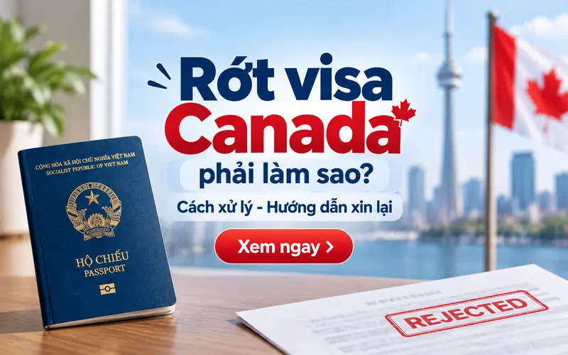 Rớt visa Canada phải làm sao