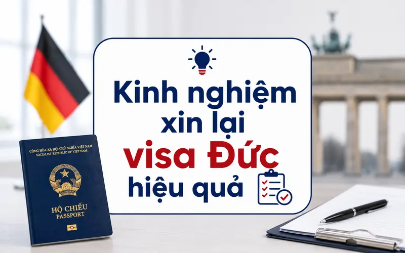 Kinh nghiệm quan trọng khi xin lại visa Đức