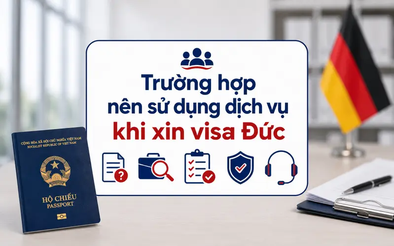 Trường hợp cân nhắc sử dụng dịch vụ visa Đức 