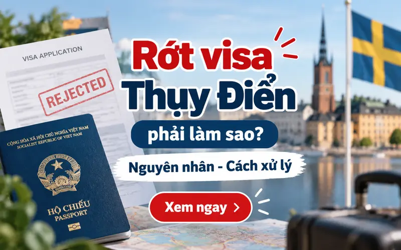 Rớt visa Thụy Điển phải làm sao?