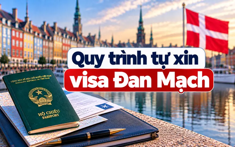 Hướng dẫn các bước tự xin visa Đan Mạch