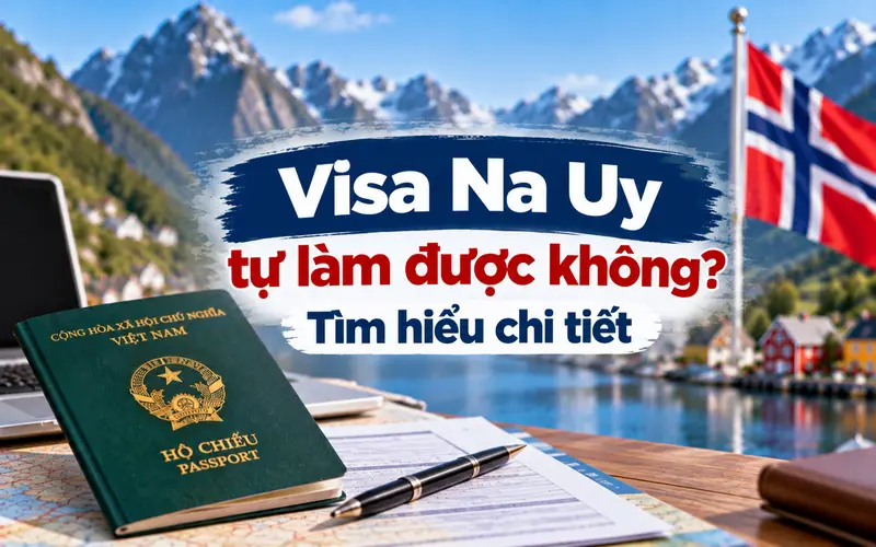 Tìm hiểu visa Na Uy có tự xin được không